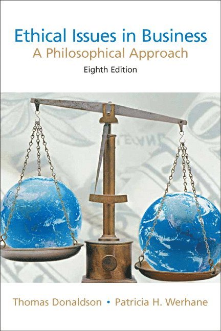Thomas Donaldson, Patricia Werhane, Joseph Van Zandt - Ethical Issues in Business, Häftad