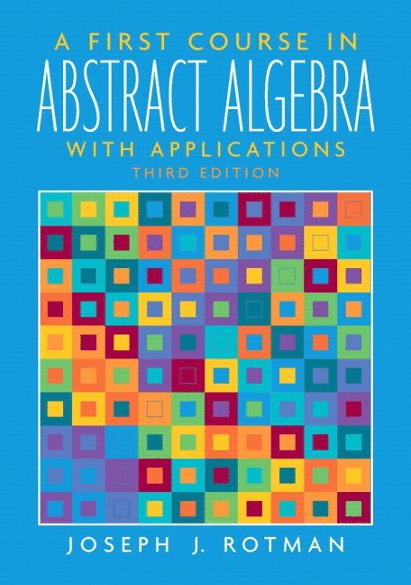 Joseph Rotman - First Course in Abstract Algebra, A, Häftad