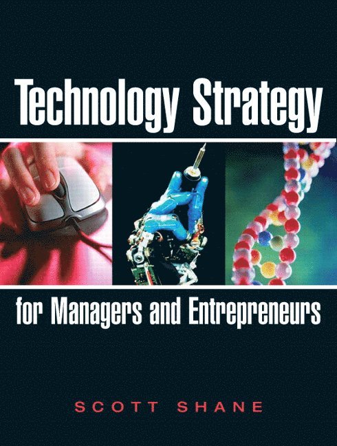 Technology Strategy for Managers and Entrepreneurs