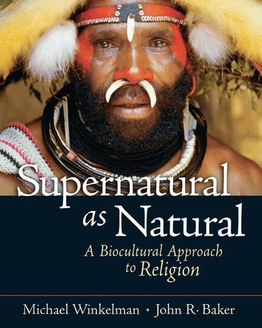 Michael Winkelman, John R. Baker - Supernatural as Natural, Häftad