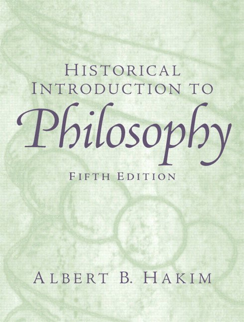 Albert B. Hakim - Historical Introduction to Philosophy, Häftad