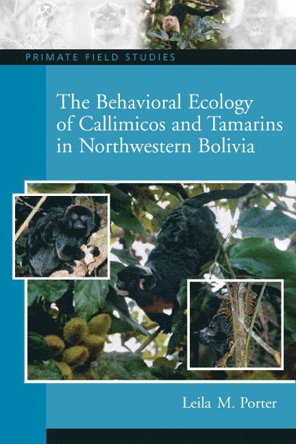 The Behavioral Ecology of Callimicos and Tamarins in Northwestern Bolivia 1