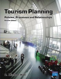 bokomslag Tourism Planning: Policies, Processes and Relationships