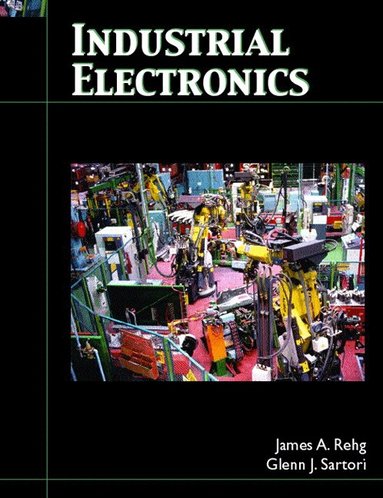 James Rehg, Glenn Sartori - Industrial Electronics, Häftad