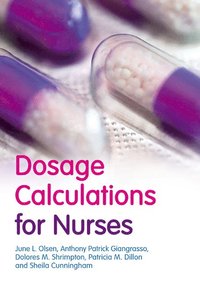 bokomslag Dosage Calculations for Nurses