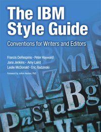bokomslag The IBM Style Guide: Conventions for Writers and Editors