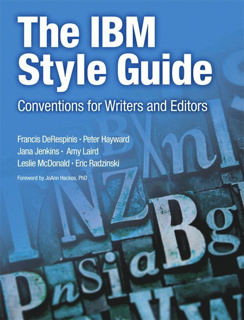 The IBM Style Guide: Conventions for Writers and Editors 1