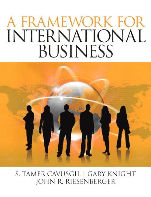 S. Cavusgil, Gary Knight, John Riesenberger - Framework of International Business, A, Häftad