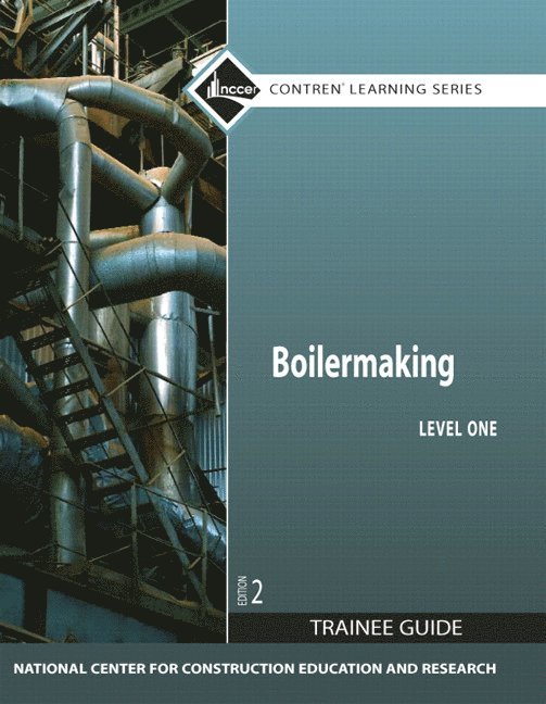 NCCER, Nccer - Boilermaking Trainee Guide, Level 1, Häftad