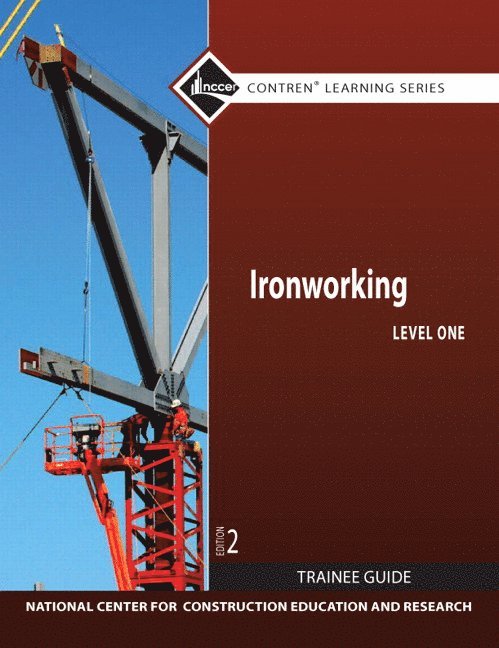 Ironworking Trainee Guide, Level 1 1