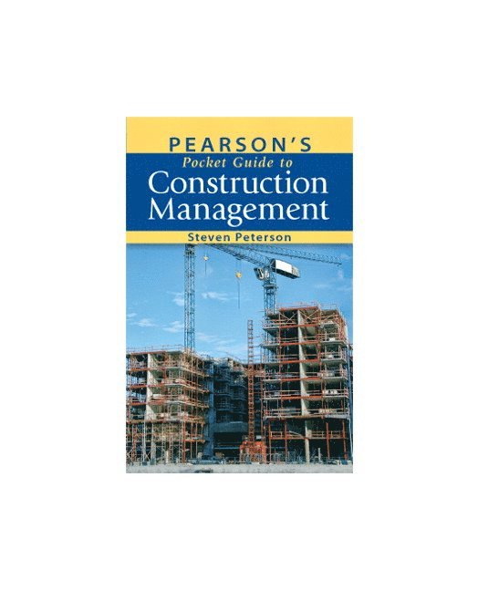 Steven Peterson - Pearson's Pocket Guide to Construction Management, Häftad
