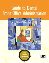bokomslag Guide to Dental Front Office Administration