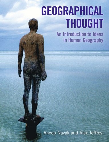 bokomslag Geographical Thought:  An Introduction to Ideas in Human Geography