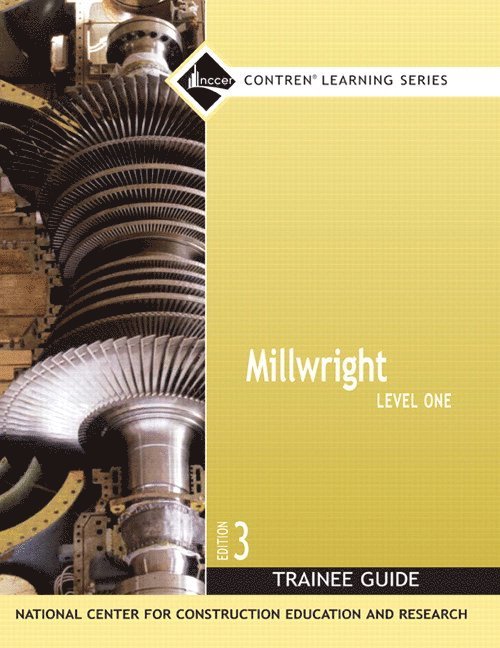 Millwright Trainee Guide, Level 1 1