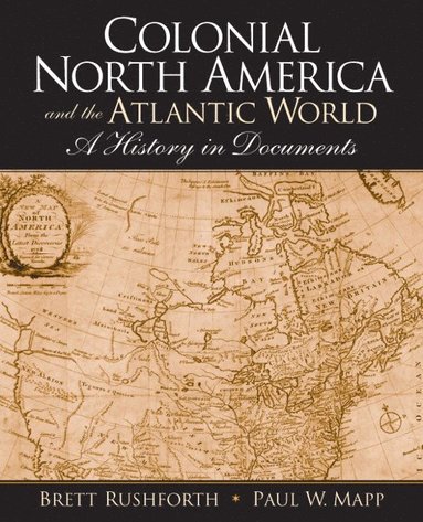 bokomslag Colonial North America and the Atlantic World