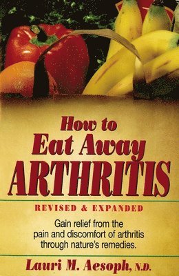 bokomslag How to Eat Away Arthritis
