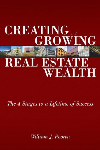 bokomslag Creating and Growing Real Estate Wealth