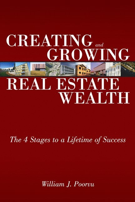 Creating and Growing Real Estate Wealth 1