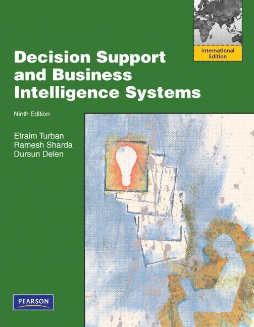 Decision Support and Business Intelligence Systems 1