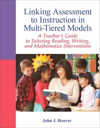 bokomslag Linking Assessment to Instruction in Multi-Tiered Models