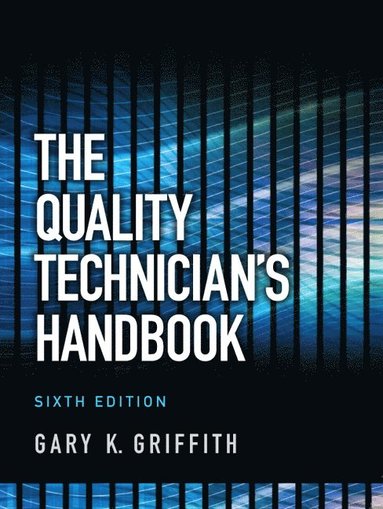 bokomslag Quality Technician's Handbook, The