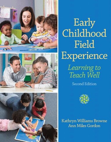 Kathryn Browne, Ann Gordon - Early Childhood Field Experience, Häftad