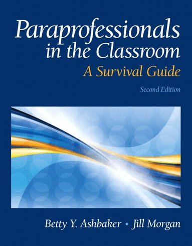 Betty Ashbaker, Jill Morgan - Paraprofessionals in the Classroom, Häftad