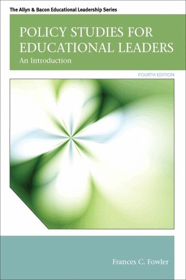 Frances Fowler - Policy Studies for Educational Leaders, Inbunden