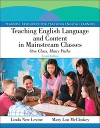 bokomslag Teaching English Language and Content in Mainstream Classes