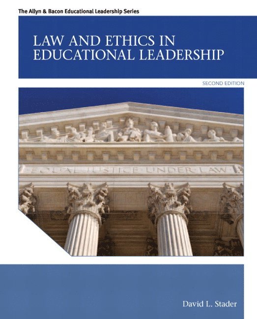 Law and Ethics in Educational Leadership 1