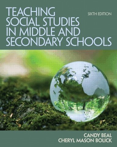 Candy Beal, Cheryl Bolick - Teaching Social Studies in Middle and Secondary Schools, Häftad
