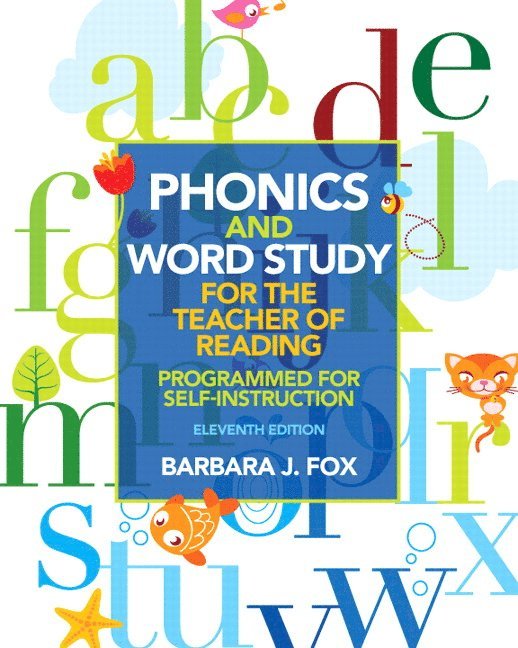 Barbara Fox - Phonics and Word Study for the Teacher of Reading, Häftad