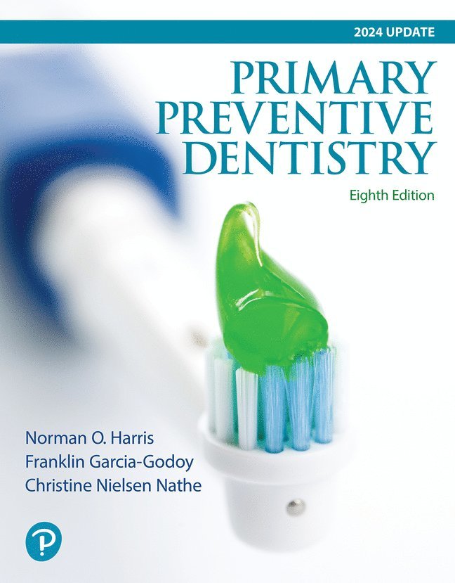 Norman Harris, Franklin Garcia-Godoy, Christine Nathe - Primary Preventive Dentistry, Häftad