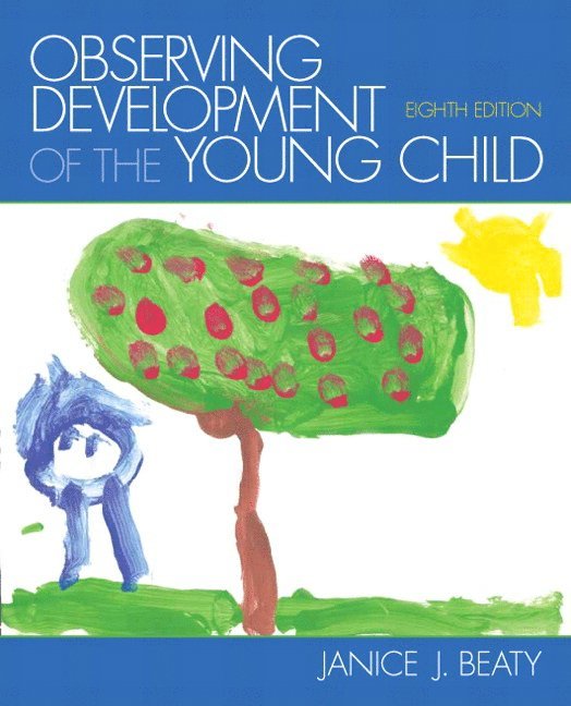 Observing Development of the Young Child 1