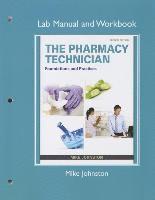 Mike Johnston, Michelle Goeking, Michael Hayter - Lab Manual and Workbook for The Pharmacy Technician, Häftad