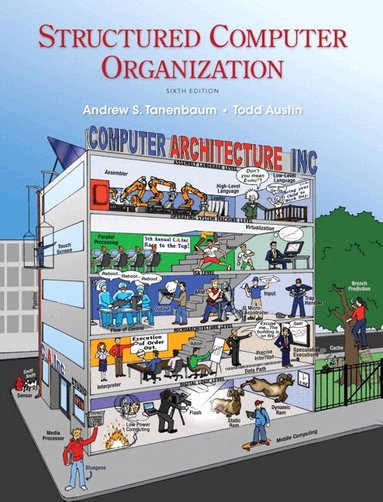 Andrew Tanenbaum, Todd Austin - Structured Computer Organization, Inbunden