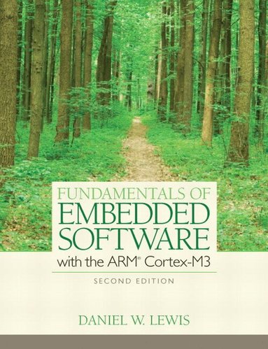 Daniel Lewis - Fundamentals of Embedded Software with the ARM Cortex-M3, Inbunden
