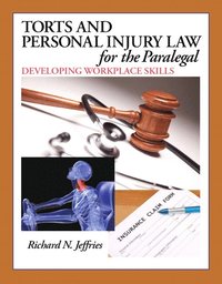 bokomslag Torts and Personal Injury Law for the Paralegal