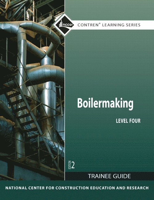 Boilermaking Trainee Guide, Level 4 1