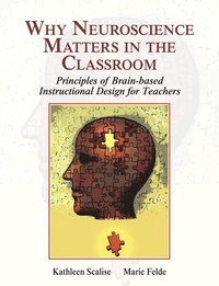 bokomslag Why Neuroscience Matters in the Classroom