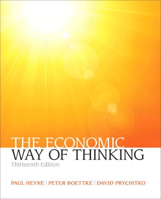 Paul Heyne, Peter Boettke, David Prychitko - Economic Way of Thinking, The, Häftad