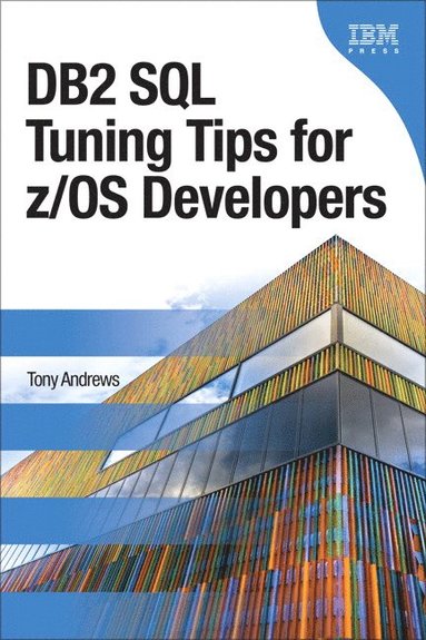 bokomslag DB2 SQL Tuning Tips for z/OS Developers