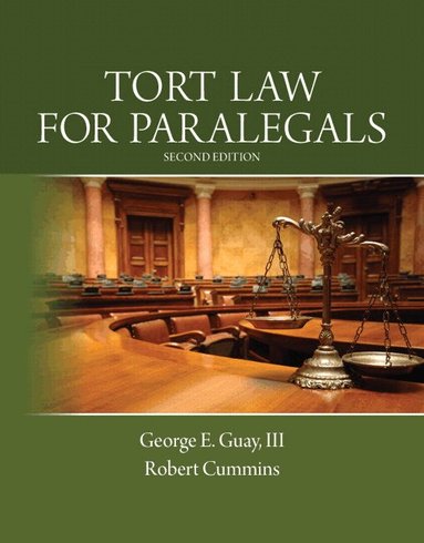 George Guay III, Robert Cummins - Tort Law for Paralegals, Häftad