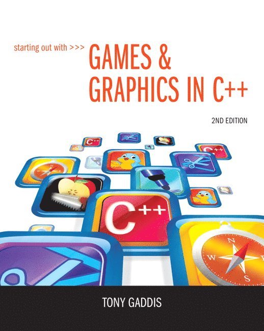 Starting Out with Games & Graphics in C++ 1