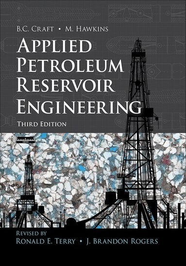 Ronald Terry, J. Rogers - Applied Petroleum Reservoir Engineering, Inbunden
