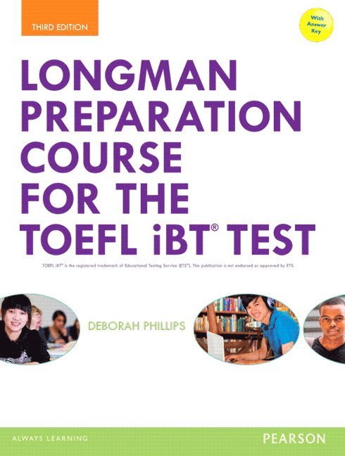 Deborah Phillips - Longman Preparation Course for the TOEFL® iBT Test, with MyEnglishLab and online access to MP3 files and online Answer Key, Häftad