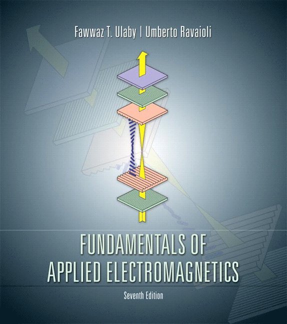 Fawwaz Ulaby, Umberto Ravaioli - Fundamentals of Applied Electromagnetics, Inbunden
