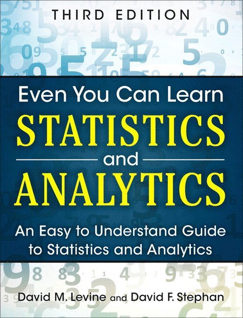David Levine, David Stephan - Even You Can Learn Statistics and Analytics, Häftad