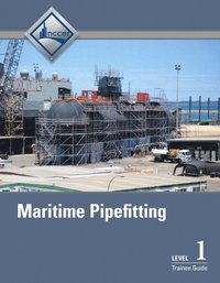 bokomslag Maritime Pipefitting Trainee Guide, Level 1