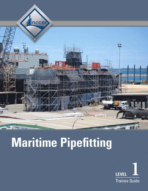 Maritime Pipefitting Trainee Guide, Level 1 1